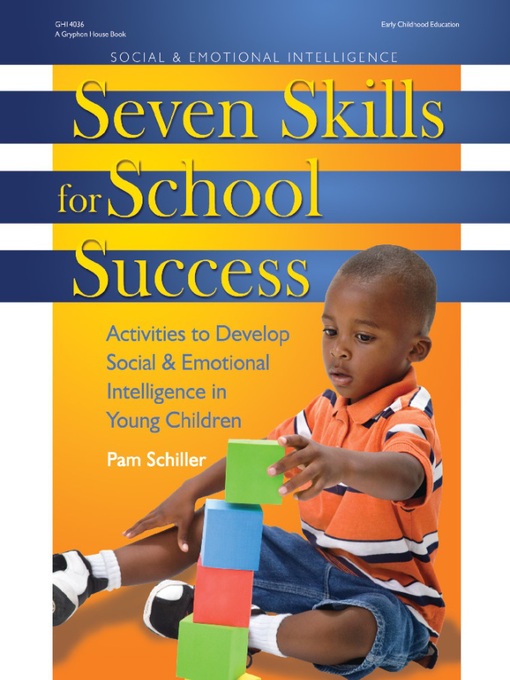 Title details for Seven Skills for School Success by Pam Schiller - Available
